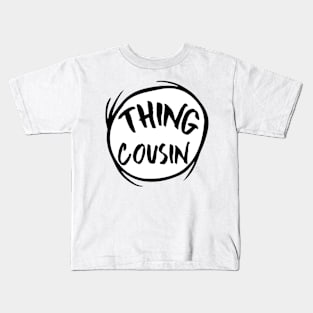 Funny Thing Niece Life Proud Cousin Fathers Day Of All Things Kids T-Shirt